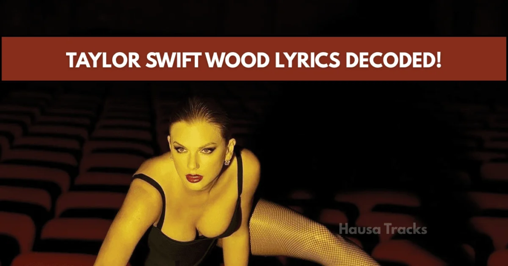 taylor swift wood lyrics